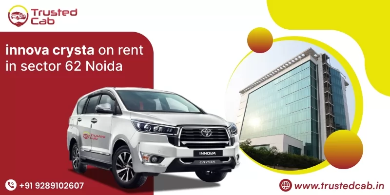 Innova Crysta on rent in sector 62 Noida