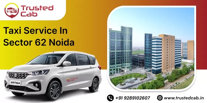 Taxi Service in Sector 62 Noida