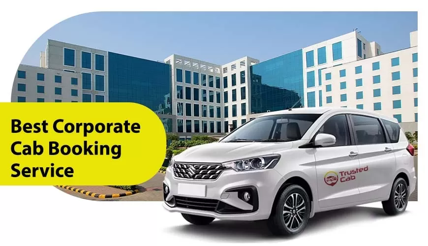 Best Corporate Cab Booking Service in NCR with Trusted Cab Noida